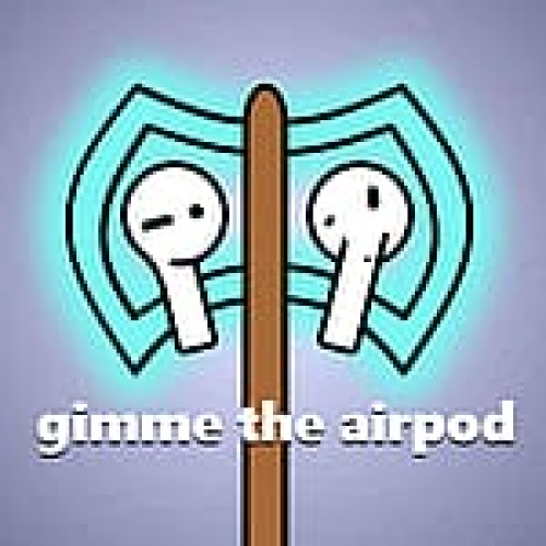 Gimme the Airpod